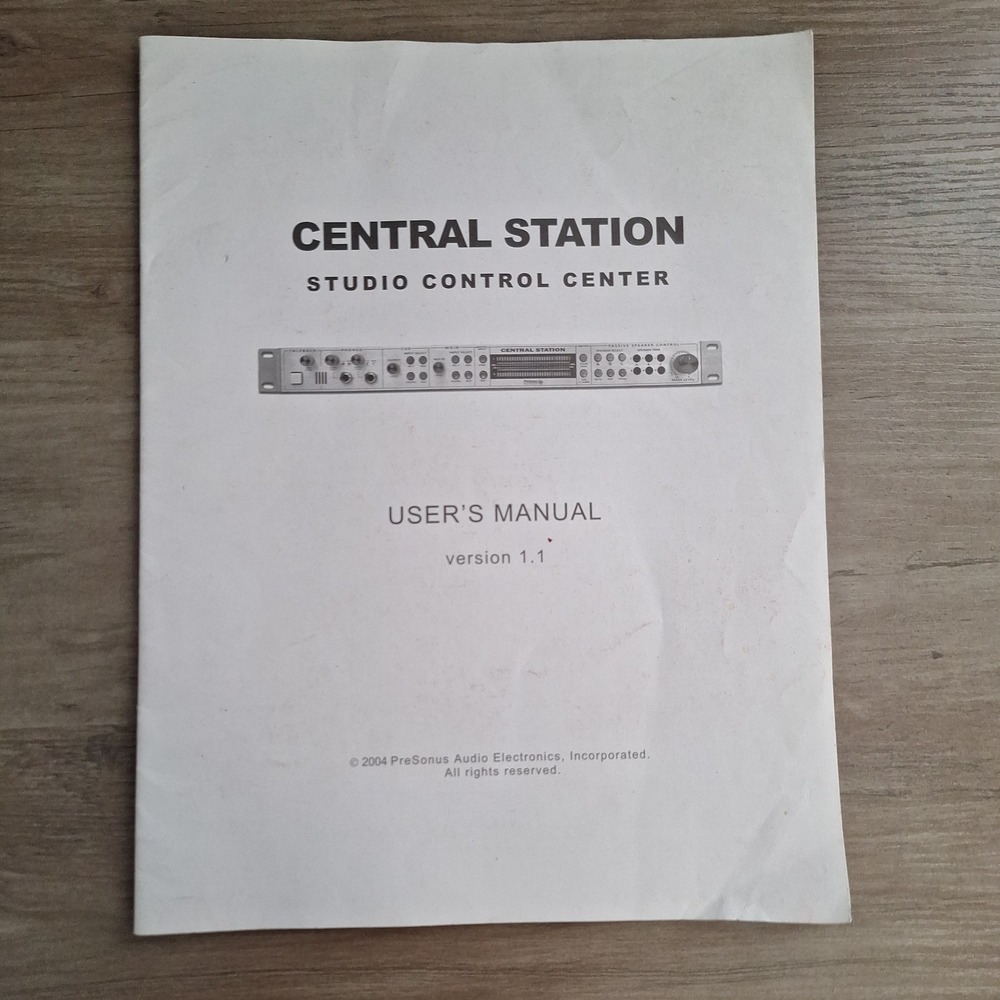 Presonus Central Station Original Owners Manual / User Manual from 2004‎